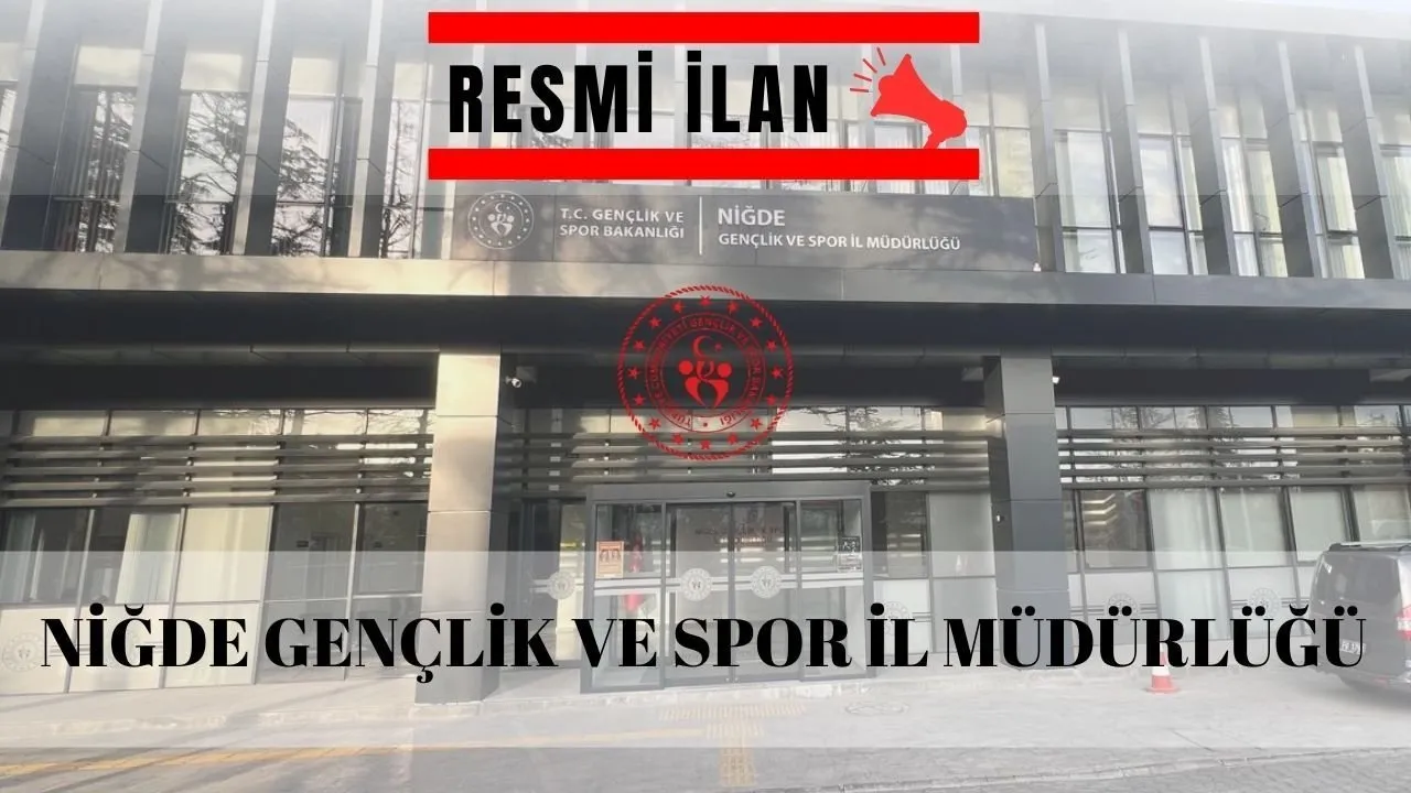 Niğde Gençlik ve Spor İl Müdürlüğü Araç Kiralama Hizmeti Alacak